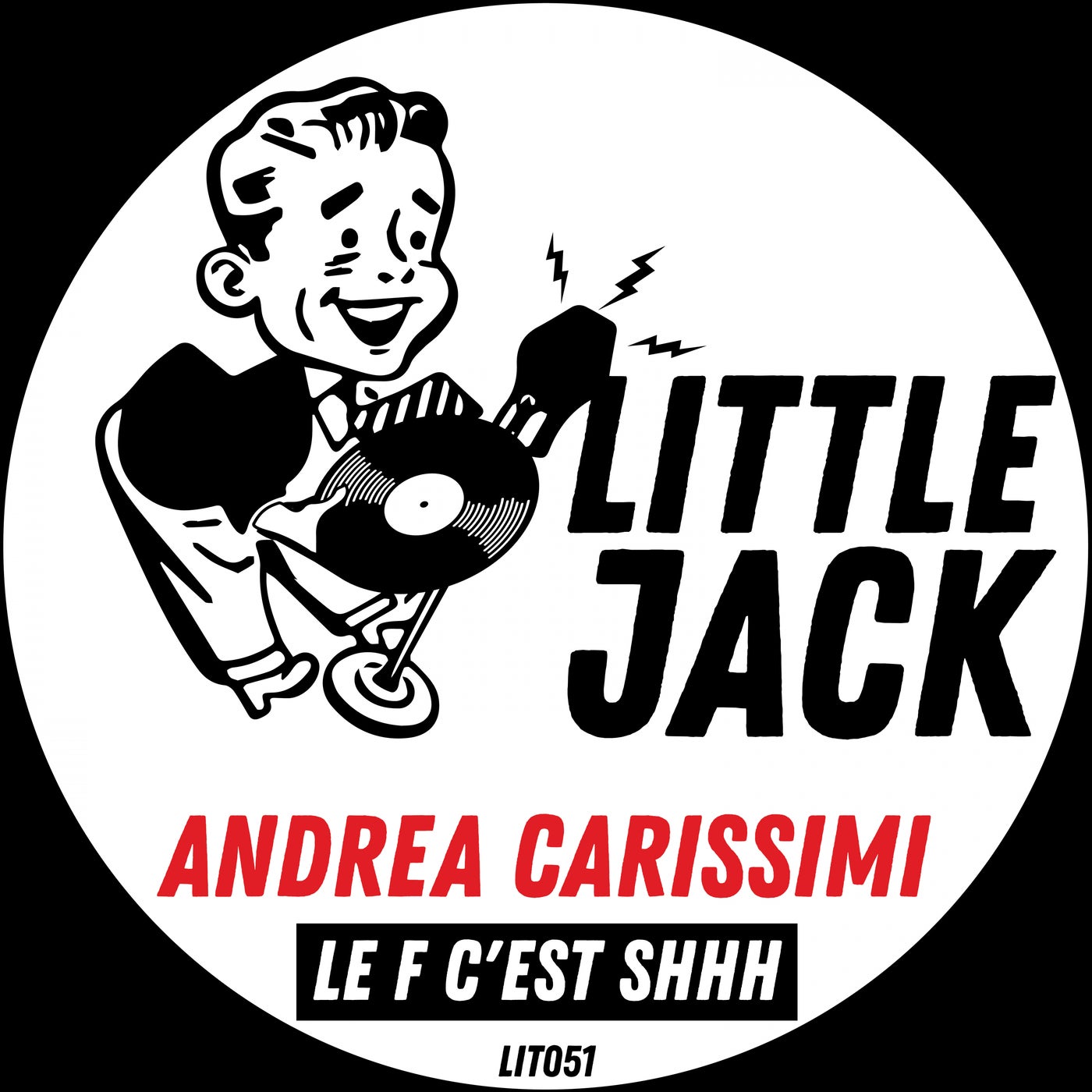 Andrea Carissimi - Le F c'eSt Shhh! [LIT051]